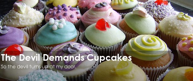 The Devil Demands Cupcakes
