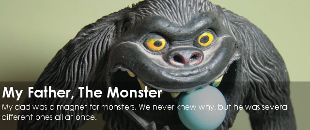 My Father The Monster